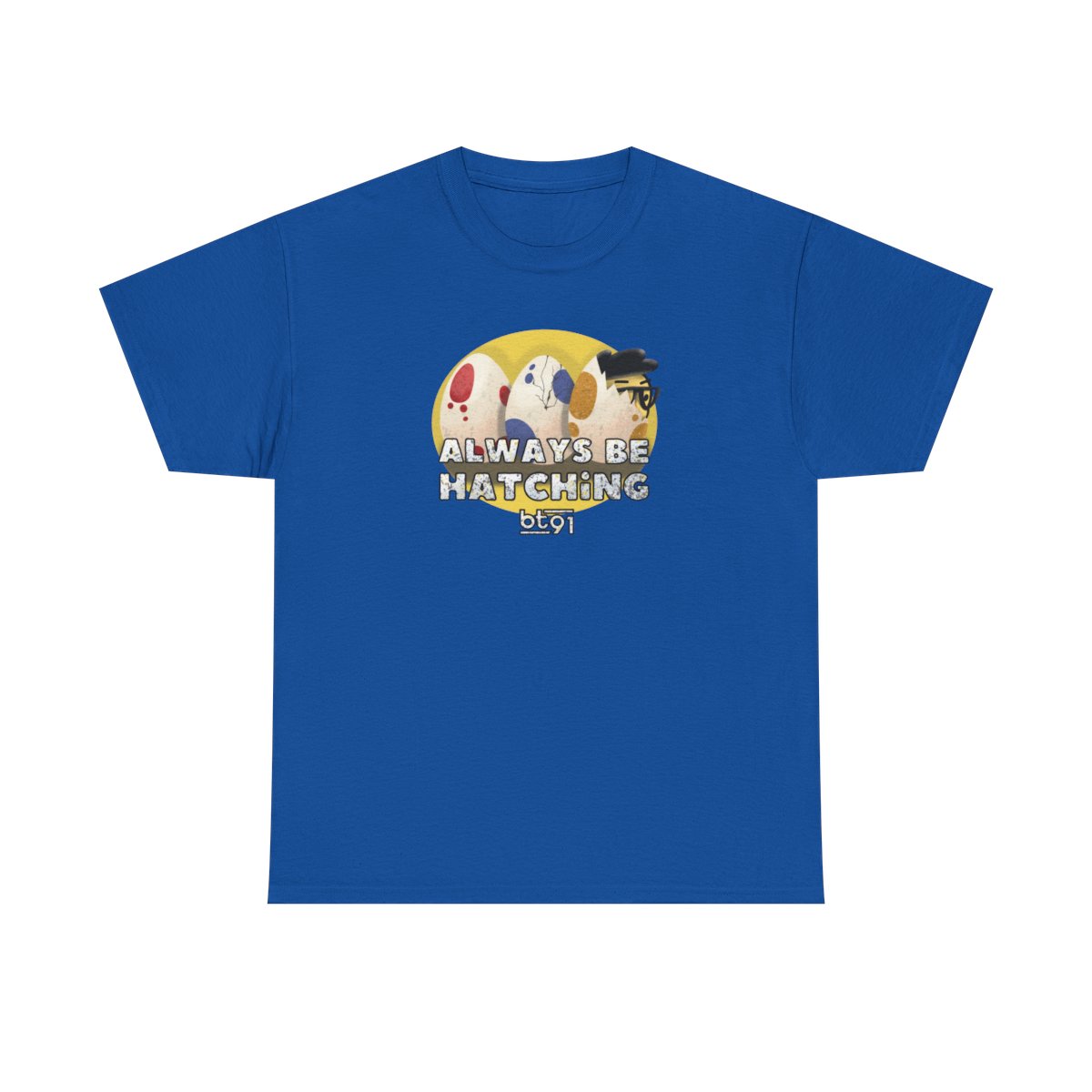 Always Be Hatching Shirt - Image 83