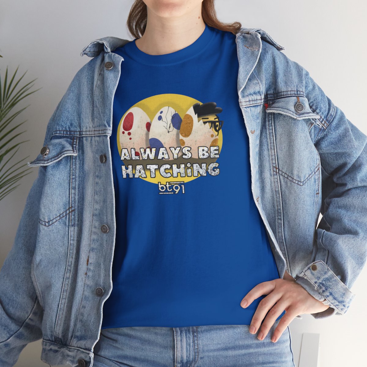 Always Be Hatching Shirt - Image 104