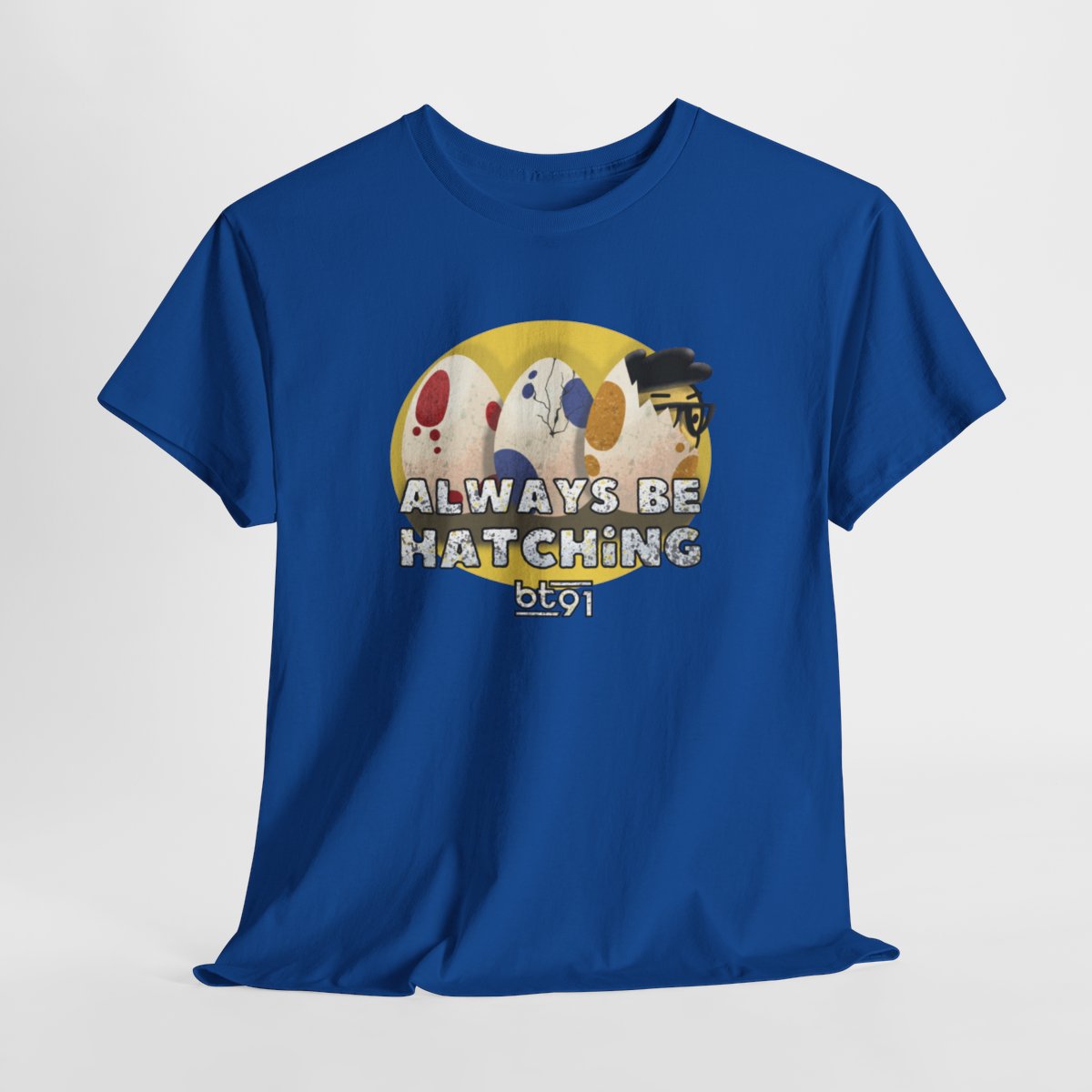 Always Be Hatching Shirt - Image 87