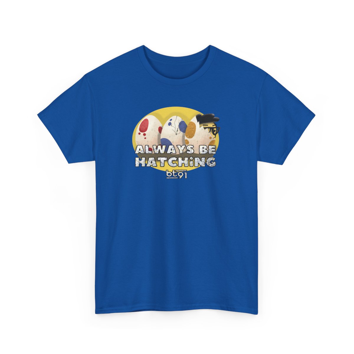 Always Be Hatching Shirt - Image 82