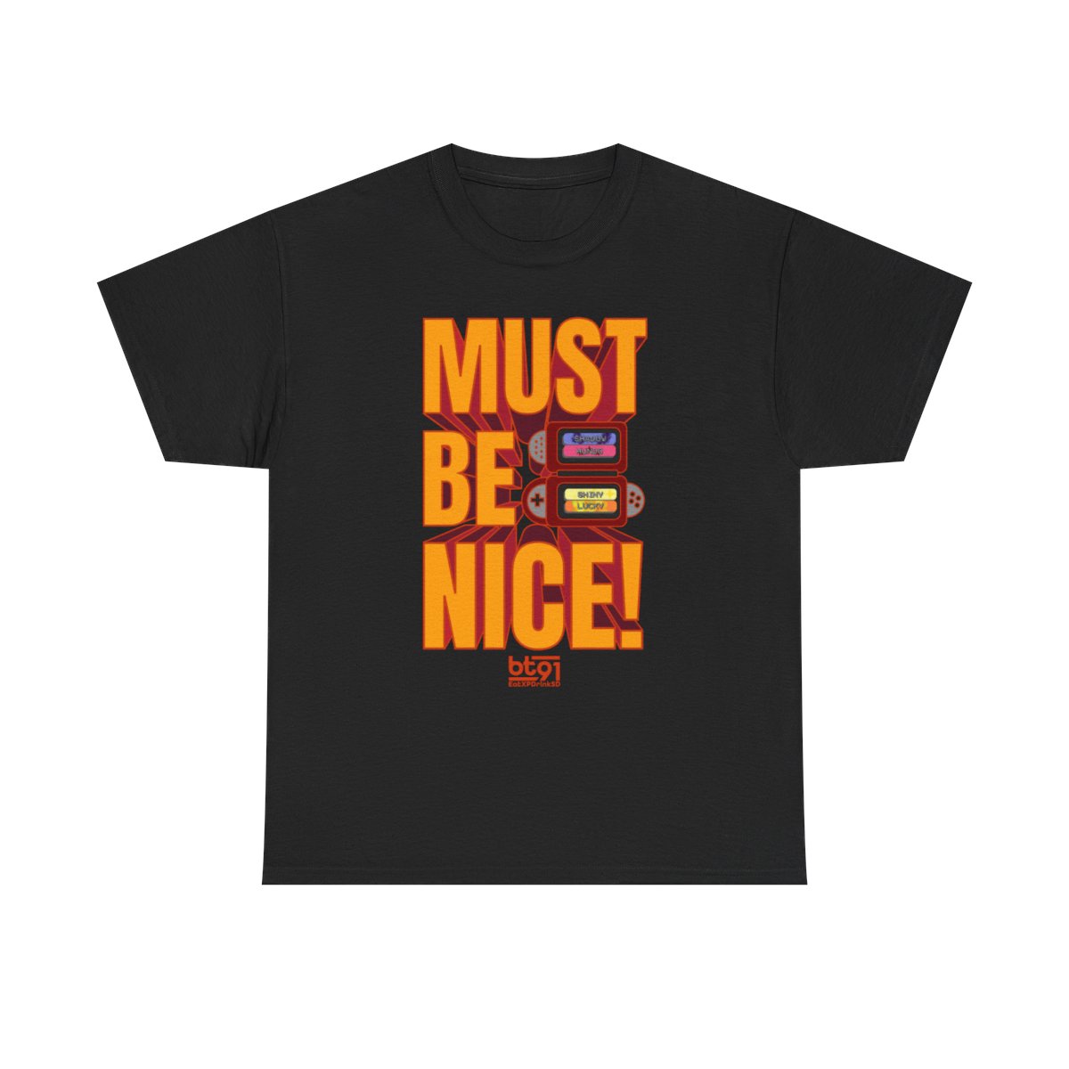 Must Be Nice V1 Shirt - Image 2