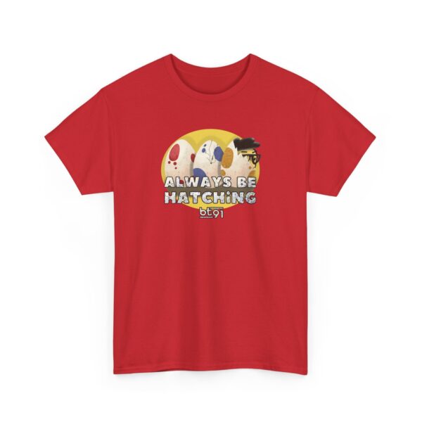 Always Be Hatching Shirt - Image 3