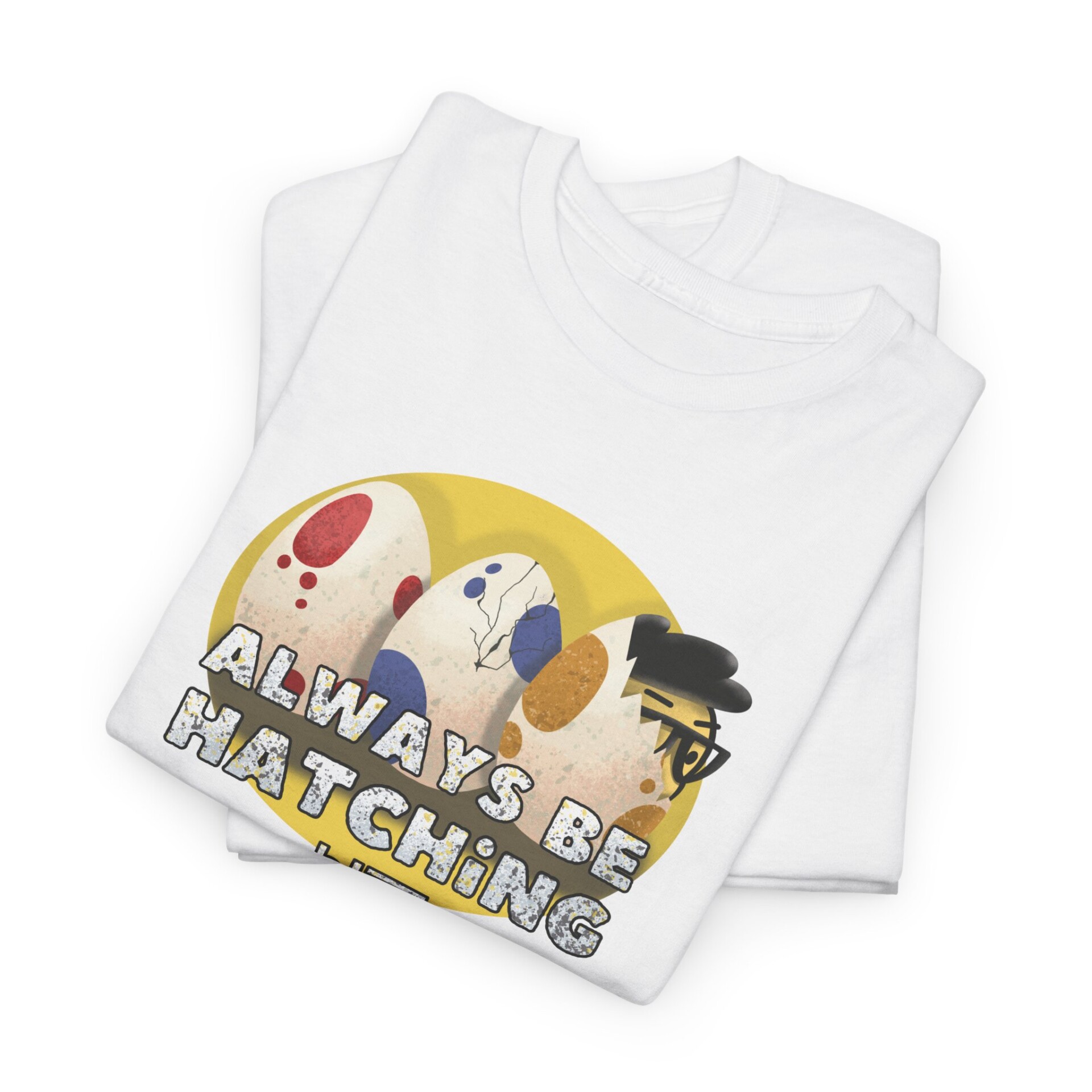 Always Be Hatching Shirt - Image 3