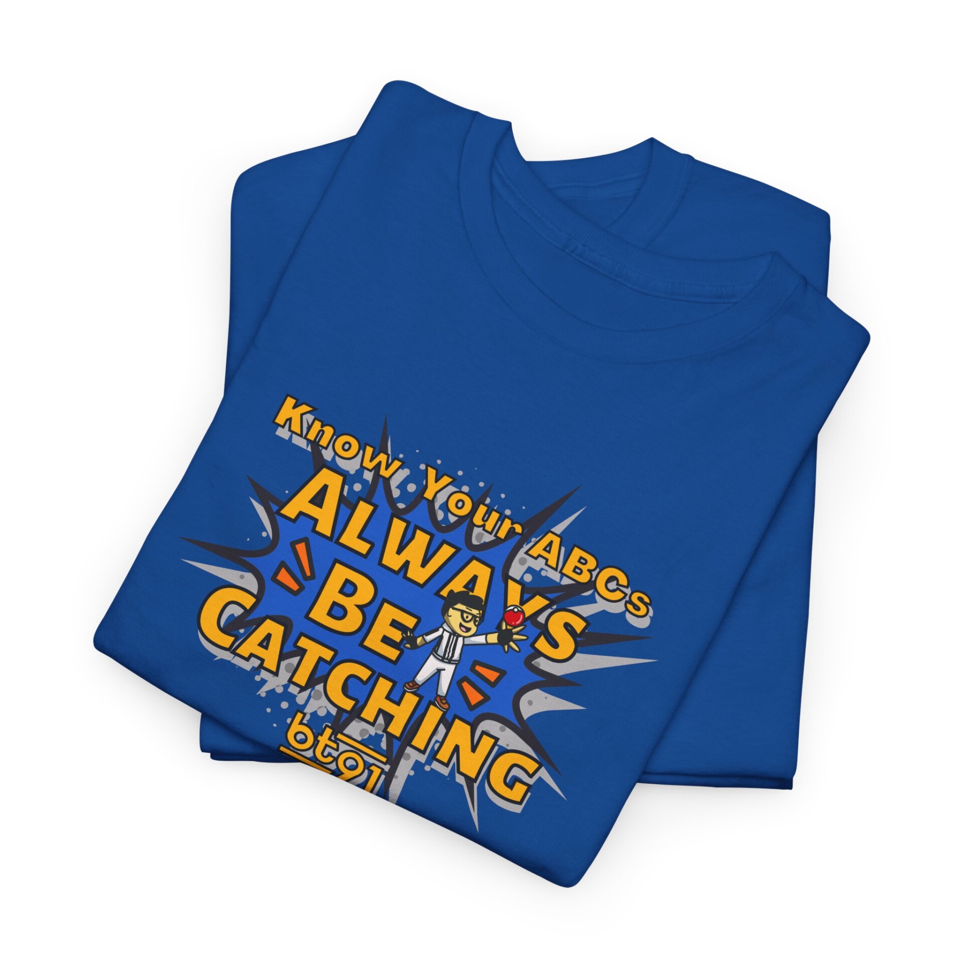 Always Be Catching Shirt - Image 18