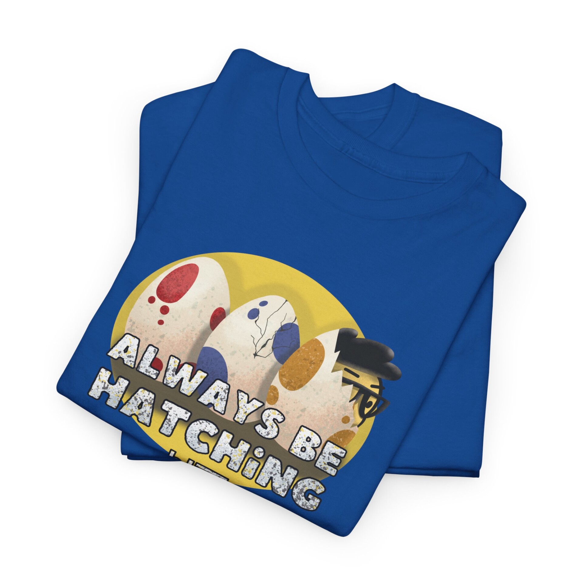 Always Be Hatching Shirt - Image 11